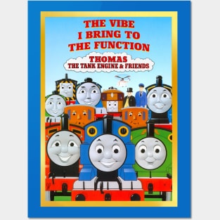 The Vibe I Bring to the Function Posters and Art
